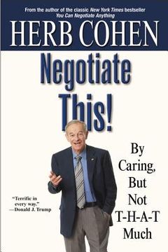 portada Negotiate This! By Caring, but not T-H-A-T Much (en Inglés)