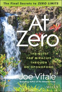 portada At Zero: The Final Secrets to "Zero Limits" The Quest for Miracles Through HoÃoponopono