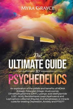 portada The Ultimate Guide to Psychedelics (en Inglés)