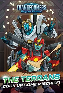 portada The Terrans Cook up Some Mischief! (Transformers: Earthspark) (en Inglés)