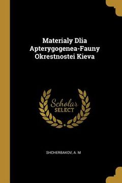 portada Materialy Dlia Apterygogenea-Fauny Okrestnostei Kieva (en Ruso)