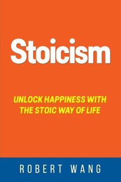 portada Stoicism: Unlock Happiness with the Stoic Way of Life