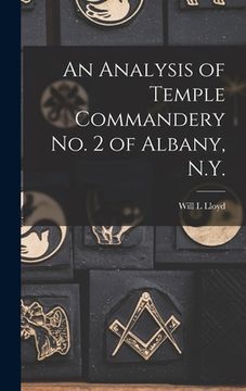 portada An Analysis of Temple Commandery No. 2 of Albany, N.Y. (en Inglés)