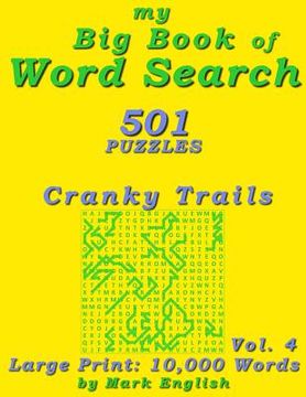 portada My Big Book Of Word Search: 501 Cranky Trails Puzzles, Volume 4 (en Inglés)