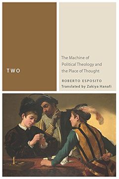 portada Two: The Machine of Political Theology and the Place of Thought (Commonalities) (in English)