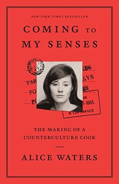portada Coming to my Senses: The Making of a Counterculture Cook (en Inglés)