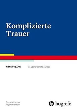 portada Komplizierte Trauer (Fortschritte der Psychotherapie) (en Alemán)