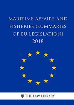 portada Maritime Affairs and Fisheries (Summaries of eu Legislation) 2018 