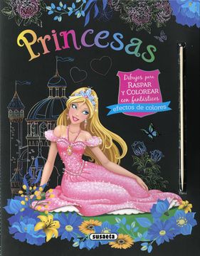 portada Princesas. Dibujos Para Raspar y Colorear (in Spanish)