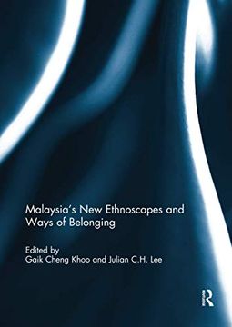 portada Malaysia's New Ethnoscapes and Ways of Belonging (en Inglés)