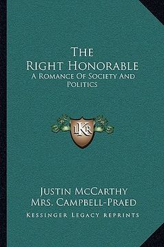 portada the right honorable: a romance of society and politics (in English)