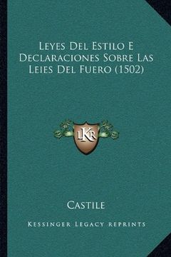 portada Leyes del Estilo e Declaraciones Sobre las Leies del Fuero (1502)