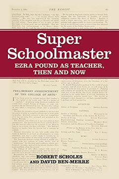 portada Super Schoolmaster: Ezra Pound as Teacher, Then and now (in English)