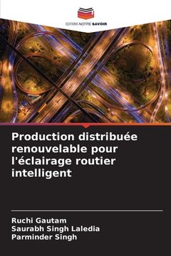 portada Production distribuée renouvelable pour l'éclairage routier intelligent (en Francés)