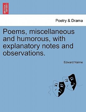 portada poems, miscellaneous and humorous, with explanatory notes and observations. (en Inglés)