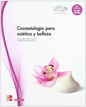 Libro Cosmetologia Para Estetica y Belleza, Inmaculada Sabater Galindo,  ISBN 9788448180775. Comprar en Buscalibre