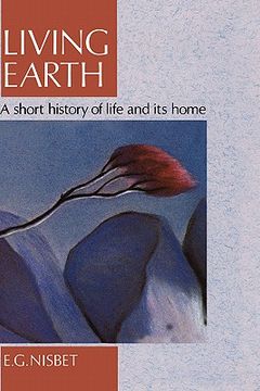 portada living earth: a short history of life and its home (in English)