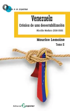 portada Venezuela. Crónica de una Desestabilización. Tomo ii: Nicolás Maduro (2016-2019)