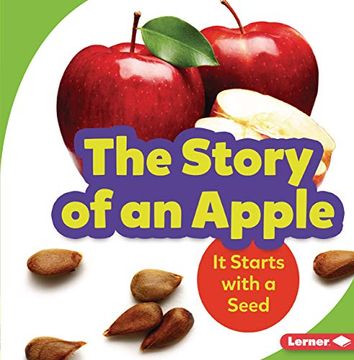 portada The Story of an Apple: It Starts with a Seed (en Inglés)