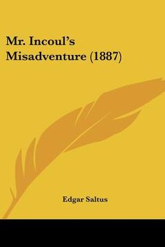 portada mr. incoul's misadventure (1887)