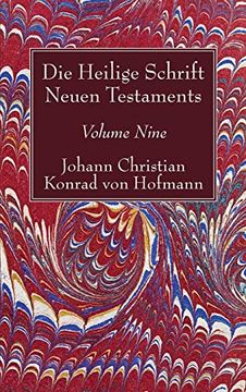 portada Die Heilige Schrift Neuen Testaments, Volume Nine: Sechster Theil. Die Briefe Pauli an Titus und Timotheus. (en Alemán)