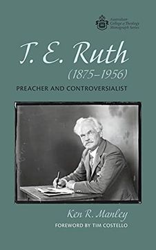portada T. E. Ruth (1875-1956) (Australian College of Theology Monograph) (en Inglés)