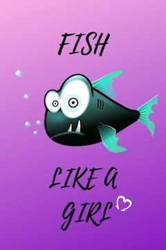 portada Fish Like a Girl (en Inglés)