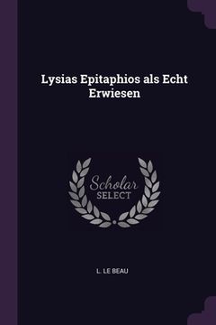 portada Lysias Epitaphios als Echt Erwiesen (en Inglés)