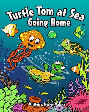 portada Turtle Tom at Sea: Going Home (en Inglés)