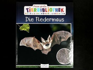 portada Die Fledermaus. Meine Große Tierbibliothek. Sachbuch für Vorschule & Grundschule.