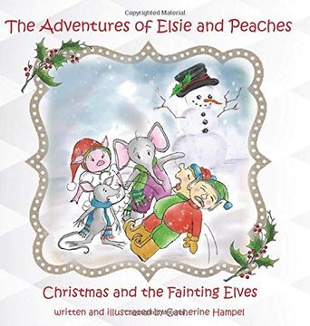 portada The Adventures of Elsie and Peaches: Christmas and the Fainting Elves (en Inglés)