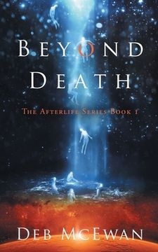 portada Beyond Death: The Afterlife Series Book 1 (in English)