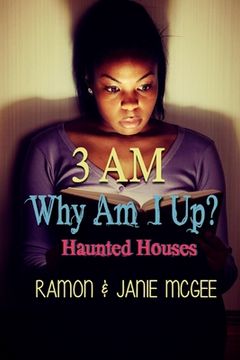 portada Why Am I Up?: 3 A.M: Haunted Houses (en Inglés)
