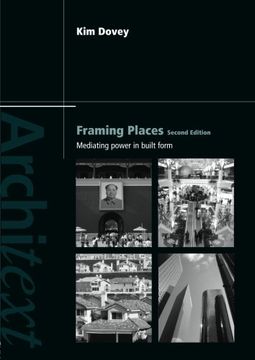 portada Framing Places: Mediating Power in Built Form (Architext) (en Inglés)