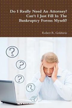 portada Do I Really Need An Attorney? Can't I Just Fill In The Bankruptcy Forms Myself?