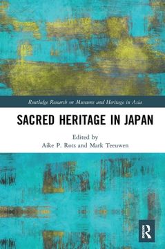 portada Sacred Heritage in Japan (Routledge Research on Museums and Heritage in Asia) (en Inglés)