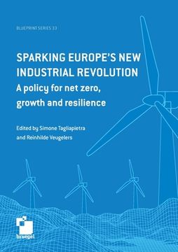 portada Sparking Europe's new industrial revolution: A policy for net zero growth and resilience (en Inglés)