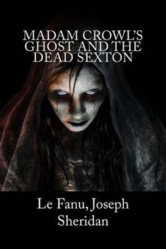 portada Madam Crowl's Ghost and the Dead Sexton