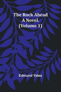 portada The Rock Ahead: A Novel. (Volume 1) (en Inglés)