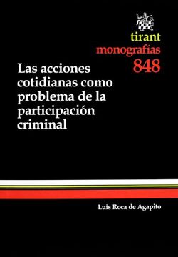 portada Las acciones cotidianas como problema de la participación criminal (monografía)