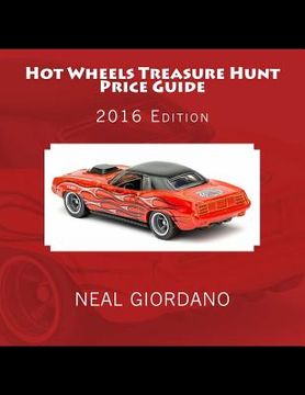 portada Hot Wheels Treasure Hunt Price Guide: 2016 Edition (1995-2015) (en Inglés)