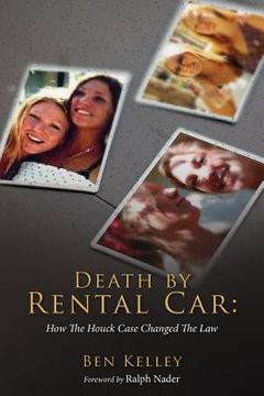 portada Death by Rental Car: How The Houck Case Changed The Law (en Inglés)