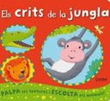portada Els crits de la jungla (Els sons dels animals) (en Catalá)