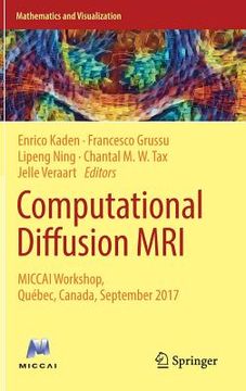 portada Computational Diffusion MRI: Miccai Workshop, Québec, Canada, September 2017 (en Inglés)