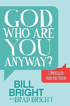 portada God, who are you Anyway? I am Bigger Than you Think (Morgan James Faith) (en Inglés)