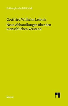 portada Neue Abhandlungen Über den Menschlichen Verstand (Philosophische Bibliothek). Gottfried Wilhelm Leibniz, Philosophische Werke in Vier Bänden, Band 3. (en Alemán)
