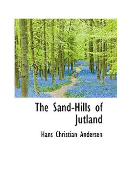 portada the sand-hills of jutland (en Inglés)