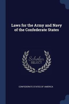portada Laws for the Army and Navy of the Confederate States (in English)