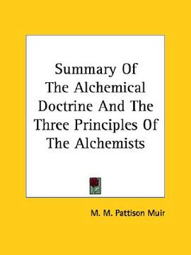 portada summary of the alchemical doctrine and the three principles of the alchemists (en Inglés)