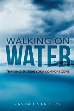 portada Walking On Water: Thriving Outside Your Comfort Zone (in English)